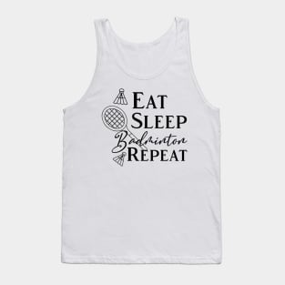 Eat Sleep Badminton Repeat Tank Top